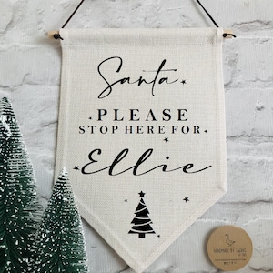 Santa please stop here, linen flag, personalised santa stop here sign, wall banner, christmas gift, monochrome sign, santa bedroom sign,