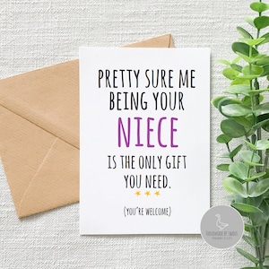 Funny Auntie or Uncle birthday card, Funny card from niece,funny uncle birthday card, me being your niece is gift enough, card for auntie