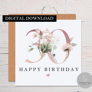 30e verjaardagskaart, dertigste verjaardagskaart, bloemenverjaardagskaart, nichtje 30e verjaardag, kaart voor dochter, beste vriendkaart, bloemenkaart