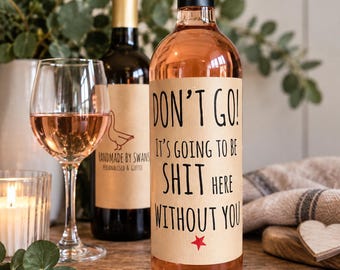 Don't go colleague leaving gift, colleague wine label, gift for colleague, co worker leaving gift, retirement gift for colleague, funny wine