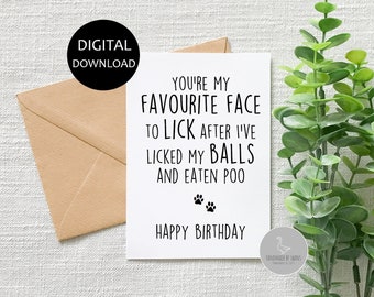Funny Happy Birthday card from the dog , birthday card, card for dog dad, rude card , dog dad card, card for him, pet card, dog lover card