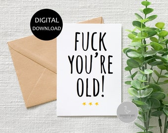 Lustige Geburtstagskarte, unfreundlich Geburtstagskarte, du bist alte Geburtstagskarte, lustige brithfay Karte für Freund, Geburtstagskarte für Freund, Humor Karte für Erwachsene