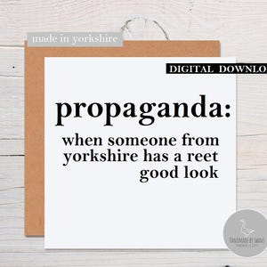 Funny Yorkshire card, Propaganda card, Yorkshire birthday card, yorkshire slang birthday card, from yorkshire card, funny yorkshire card,