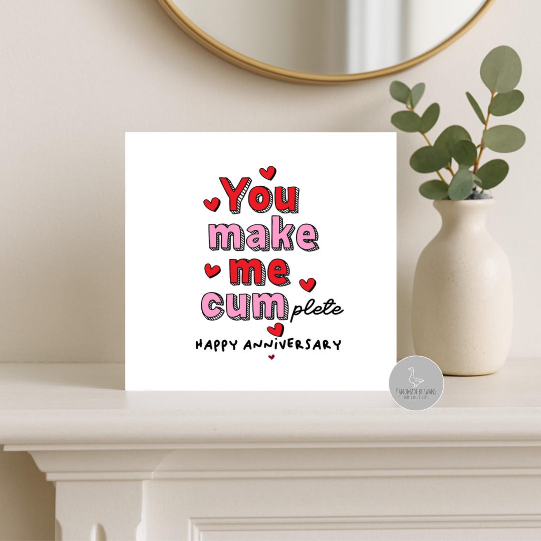 Happy Anniversary Card, Rude Anniversary Card, You Make Me Complete ...