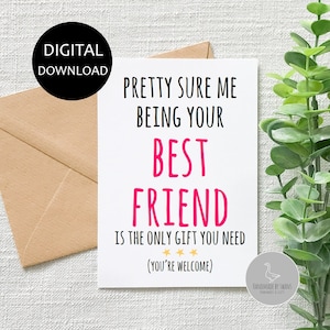 Funny Best friend birthday card, Funny card for bestie, funny bff birthday card, me being your best friend is gift enough, soul sister card