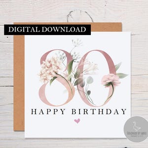 80e verjaardagskaart, tachtigste verjaardagskaart, bloemenverjaardagskaart, 80e verjaardag moeder, kaart voor oma, beste vriendkaart, bloemenkaart