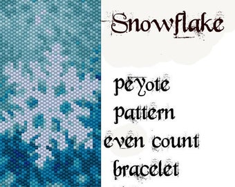 Peyote Pattern for bracelet: Snowflake- INSTANT DOWNLOAD pdf