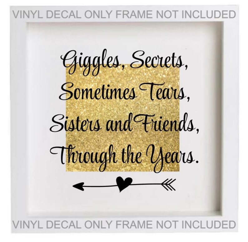 Giggles Secrets Sometimes Tears Sister Vinyl Sticker Decal Fits Ikea Ribba Frame