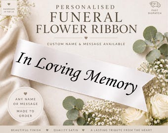 Personalised Funeral Ribbon | Custom Memorial Sash | Printed Sympathy Tribute Floral Strip UK