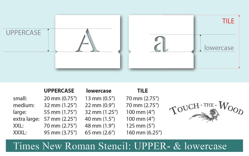 Pu&ograve; includere: Un grafico che mostra diverse dimensioni per lettere di stencil Times New Roman in maiuscolo e minuscolo. Il grafico include misure in pollici e millimetri. Il grafico include anche un logo per Touch The Wood.