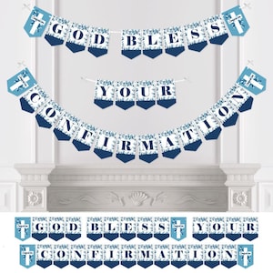 May include: Blue and white banner with the text "God Bless Your Confirmation" in white letters. The banner is decorated with a cross and floral designs.