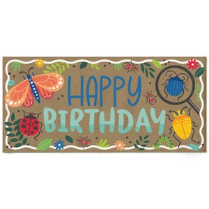 May include: A rectangular birthday card with a brown background and a white wavy border. The words "HAPPY BIRTHDAY" are in blue and teal. The card features illustrations of insects, flowers, and a butterfly.