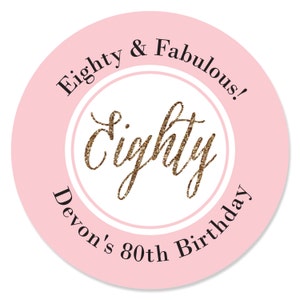 Custom Chic 80th Birthday - Pink and Gold - Personalized Birthday Party Circle Sticker Labels - 24 Count