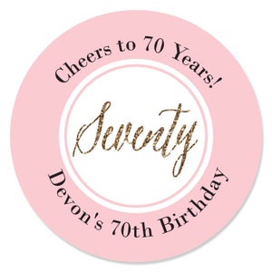 Custom Chic 70th Birthday - Pink and Gold - Personalized Birthday Party Favor Circle Sticker Labels - Set of 24