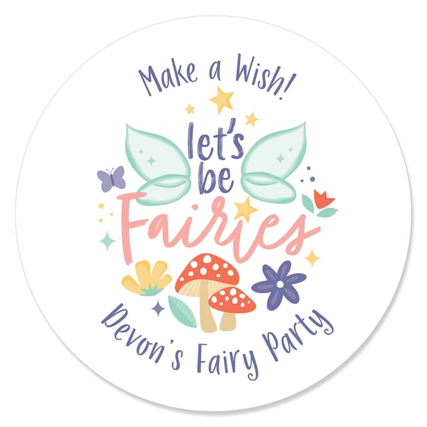 Personalized Let’s Be Fairies - Custom Fairy Garden Birthday Party Favor Circle Sticker Labels - Custom Text - 24 Count