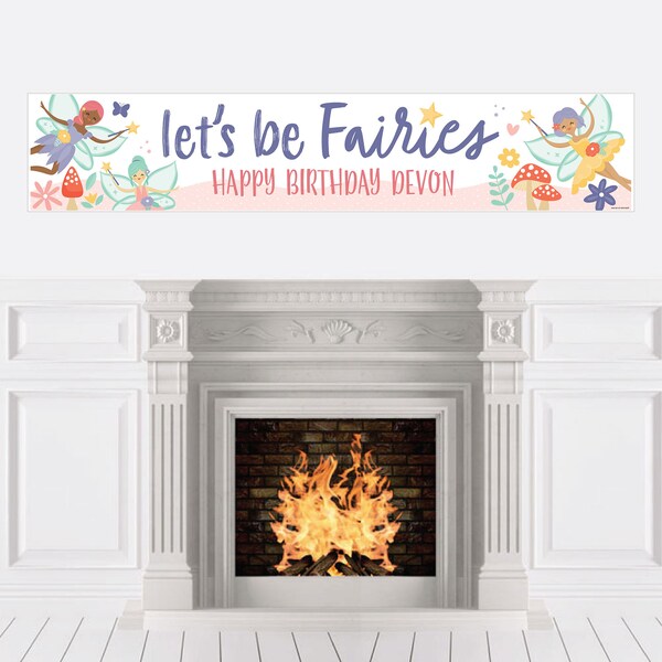 Let’s Be Fairies - Personalized Happy Birthday Fairy Garden Party Banner