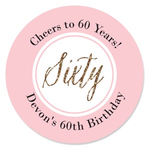 Custom Chic 60th Birthday - Pink and Gold - Personalized Birthday Party Favor Circle Sticker Labels - Set of 24