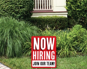 Now Hiring - Outdoor Lawn Sign - Business Yard Sign - 1 Piece