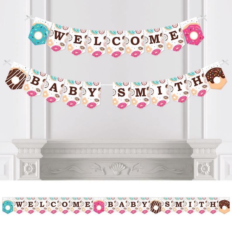 Welcome Baby Custom Name Banner Custom Doughnut Baby Shower Bunting Banner /& Decorations Personalized Donut Worry Let/'s Party