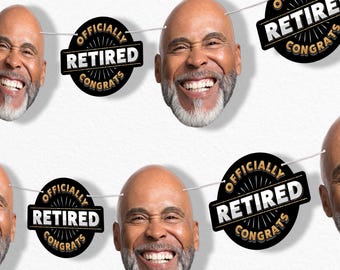 Custom Happy Retirement Face Cut Out Garland Banner Personalized Decor, 30 Feet of Cord 5 Face Cutouts 5 Officially Retired Congrats Circles