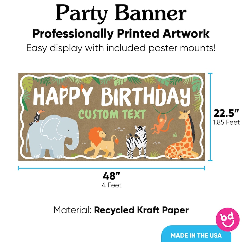 May include: A rectangular party banner made of recycled kraft paper. The banner features the text "HAPPY BIRTHDAY CUSTOM TEXT" with jungle animal illustrations. The banner is 48 inches wide and 22.5 inches tall.