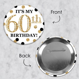 Adult 60th Birthday Gold 3 inch Birthday Party Badge Pinback Buttons Set of 8 image 6
