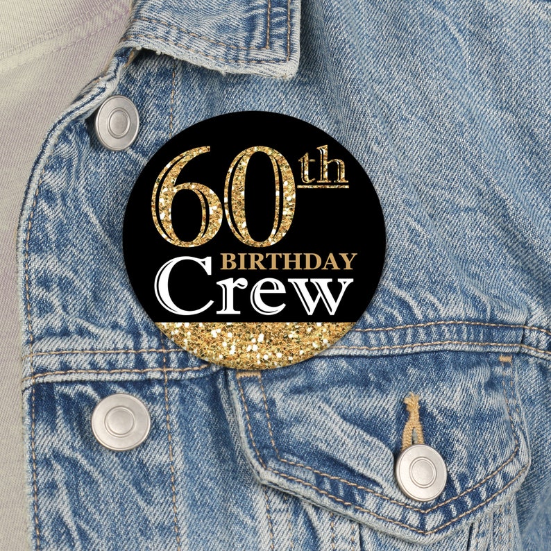 Adult 60th Birthday Gold 3 inch Birthday Party Badge Pinback Buttons Set of 8 image 3