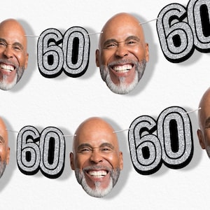 Custom 60th Birthday Face Cut Out Garland Banner, Personalized Adult Birthday Party Decor, 30 Ft of Cord, 5 Face Cutouts 5 Age 60 Shapes Silver