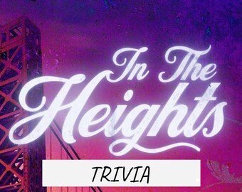 In The Heights Movie Trivia Pub Quiz Game Downloadable
