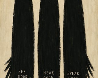 Trilogy Crow Folk Art Card (5x7) Original Design -See, Hear & Speak Good - Blank Inside