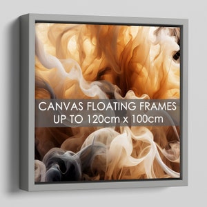 May include: Abstract art print with swirling brown, white, and grey colours. The print is framed in a grey floating frame. The text "CANVAS FLOATING FRAMES UP TO 120cm x 100cm" is visible on the print.