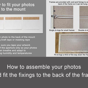May include: Instructions on how to fit photos to a mount and assemble photos with a frame. The image shows three white photos taped to a white mount, and three different ways to hang a frame using D-rings and cord.