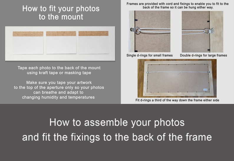 May include: Instructions on how to fit photos to a mount and assemble photos with a frame. The image shows three white photos taped to a white mount, and three different ways to hang a frame using D-rings and cord.