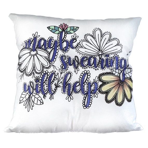 DIY Throw Pillow Color Your Own Adult Coloring Pillow Swear Word Pillow