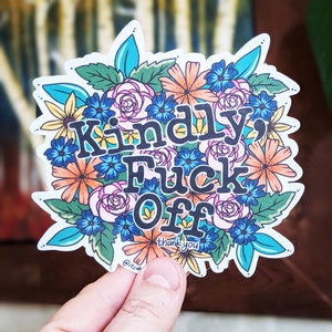 Floral Sticker, Kindly F*ck Off, Introvert Gift, Decal, Stationery Sticker, Scrapbooking Sticker, Funny Sticker for Laptop