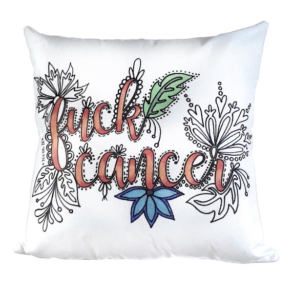 Fuck Cancer Coloring Pillow Diy Throw Pillow Adult Coloring Etsy