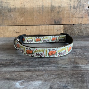 Thanksgiving Dog Collar, quick release Dog Collar, 1&quot; wide, Let the Stuffing Begin