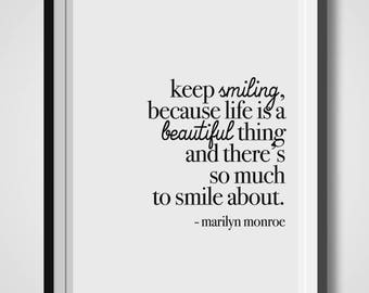 Keep Smiling Because Life Is A Beautiful Thing, Marilyn Monroe, Motivational Quote, Inspirational Poster, Black White, Modernism, Positivity