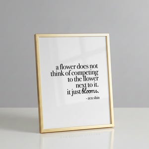 A Flower Does Not Think Of Competing, Zen Shin, Quote Print, Quotation Print, Black & White, Art Poster, Modern Poster, Art Print image 2