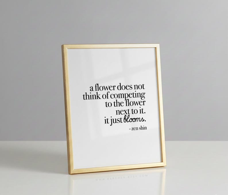 A Flower Does Not Think Of Competing, Zen Shin, Quote Print, Quotation Print, Black & White, Art Poster, Modern Poster, Art Print image 2