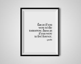 Live As If You Were To Die Tomorrow, Gandhi, Quote Print, Quotation Print, Black & White, Art Poster, Modern Poster, Art Print
