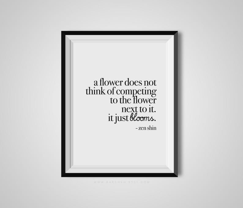 A Flower Does Not Think Of Competing, Zen Shin, Quote Print, Quotation Print, Black & White, Art Poster, Modern Poster, Art Print image 1