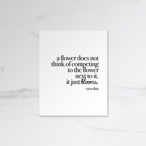 A Flower Does Not Think Of Competing, Zen Shin, Quote Print, Quotation Print, Black & White, Art Poster, Modern Poster, Art Print image 3