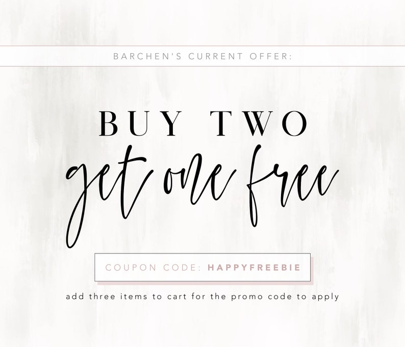 May include: A white background with black text that reads "BARCHEN'S CURRENT OFFER: BUY TWO get one free COUPON CODE: HAPPYFREEBIE add three items to cart for the promo code to apply".