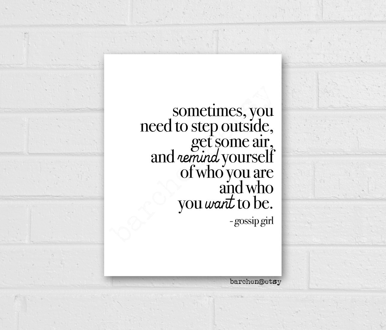 Sometimes You Need to Step Outside Gossip Girl Quote Print 