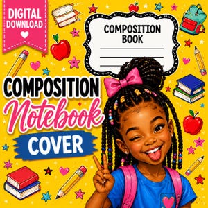 Può includere: Una copertina per quaderno in download digitale su sfondo giallo con materiale scolastico, libri, mele e stelle. Una ragazza con capelli intrecciati e un fiocco rosa fa il segno di pace. Il testo recita COMPOSITION BOOK.