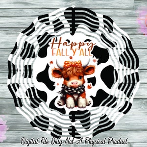 Digital File - Happy Fall Yall, Black Cow Print Wind Spinner PNG