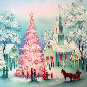 May include: A vintage Christmas card illustration depicting a pink Christmas tree with white lights, a church with snow on the roof, and a horse-drawn sleigh with people inside. The scene is set in a snowy village with houses and trees.