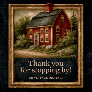K&ouml;nnte beinhalten: Ein rechteckiges gerahmtes Schild mit einem Gem&auml;lde eines roten Hauses mit dunklem Dach, umgeben von gr&uuml;nen B&auml;umen und B&uuml;schen. Unter dem Haus steht der Text: Thank you for stopping by! CR VINTAGE DIGITALS. Der Rahmen hat eine braune Textur.