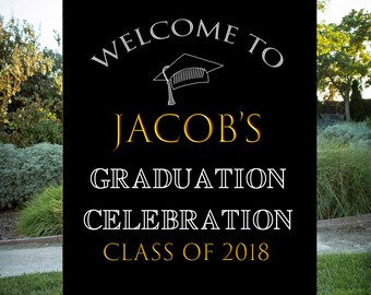 Graduation Party Welcome, Black & Gold, Grad Party,  Printable Sign, Class of 2018, Large printable, Welcome, 16x20, 24x30, SF102